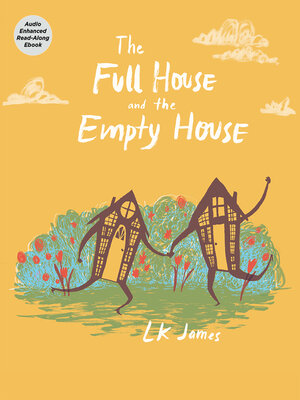 cover image of The Full House and the Empty House